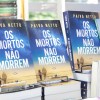 Esgotada a primeira edição em menos de 24 horas, o livro “Os mortos não morrem”, do escritor Paiva Netto, é um dos títulos mais buscados pelos leitores do autor.